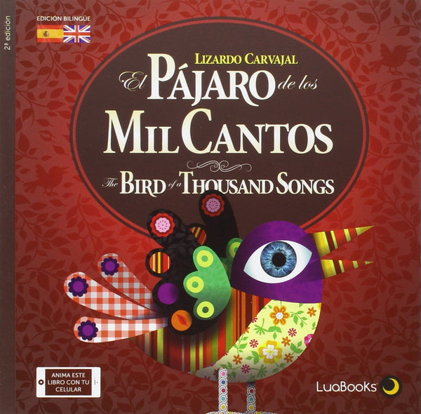 El Pajaro de Los Mil Cantos/The Bird of a Thousand Songs