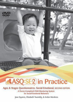 ASQ:SE-2 in Practice Ages & Stages Questionnaires Social-Emotional 2nd Ed. - DVD